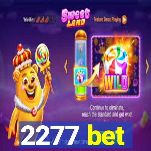 2277 bet